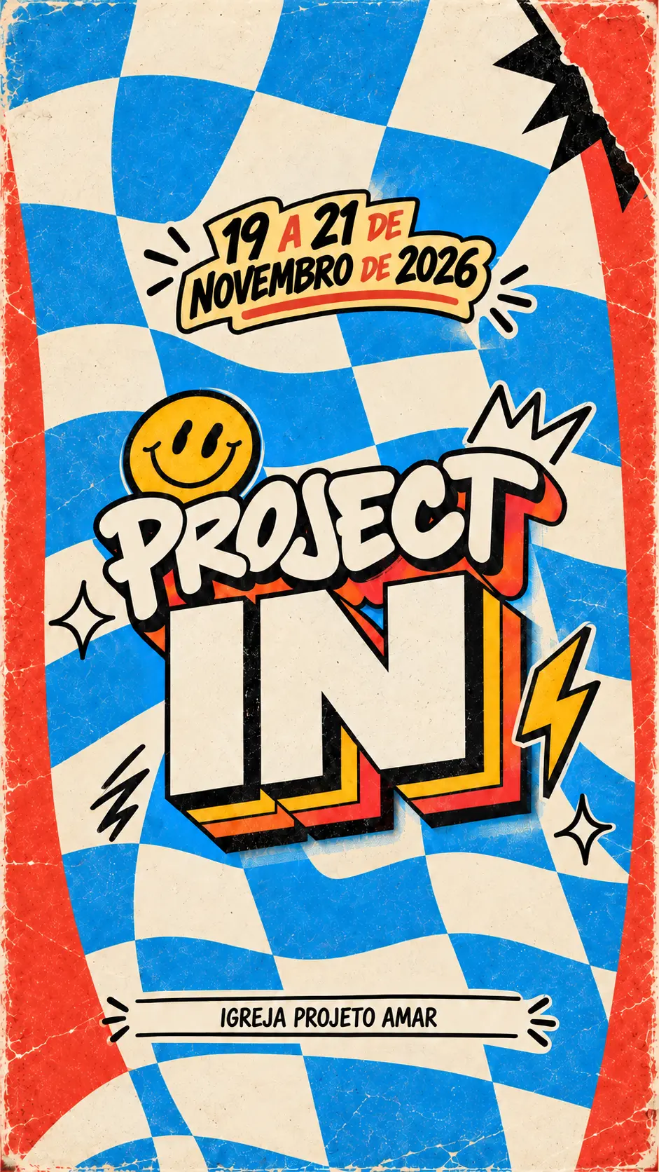 Project IN 2026, Igreja Projeto Amar, 19 a 21 de novembro